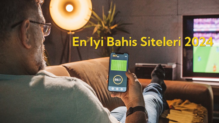 En İyi Bahis Siteleri 2024